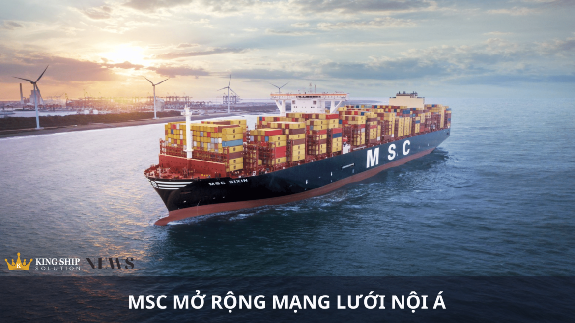 MSC mở rộng mạng lưới tuyến nội Á