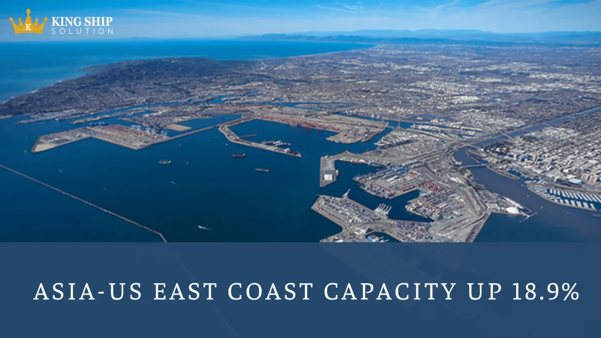 Asia-US East Coast capacity up 18.9%