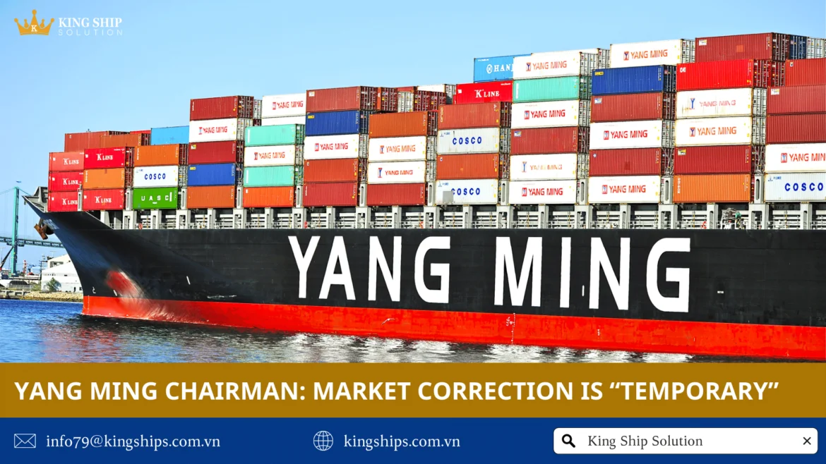 Yang Ming chairman: Market correction is “temporary”